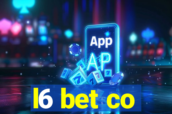 l6 bet co